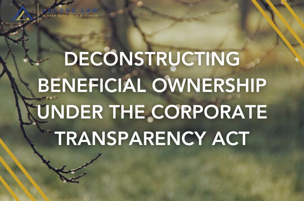DECONSTRUCTING BENEFICIAL OWNERSHIP UNDER THE CORPORATE TRANSPARENCY ACT